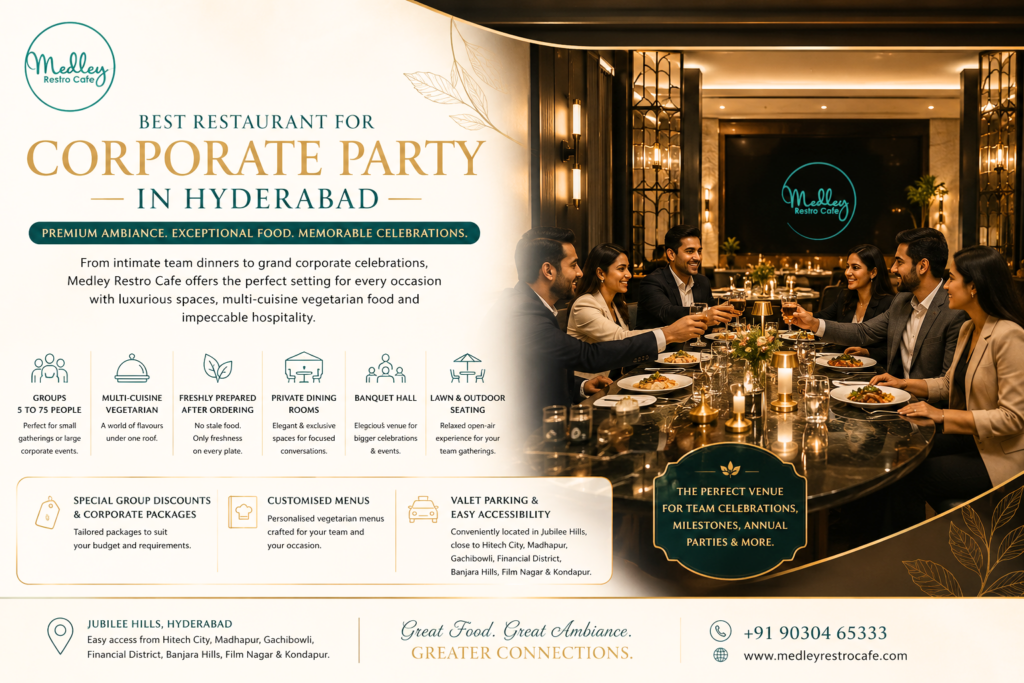 Best Restaurant for Corporate Party in Jubilee Hills Hyderabad Medley Restro Cafe